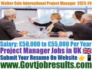Walker Cole International Project Manager 2023-24