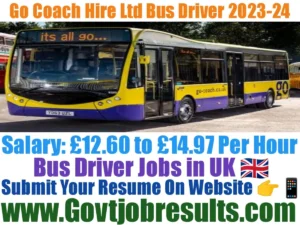 Go Coach Hire Ltd Bus Driver Recruitment 2023-24