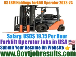 US LBM Holdings Forklift Operator 2023-24