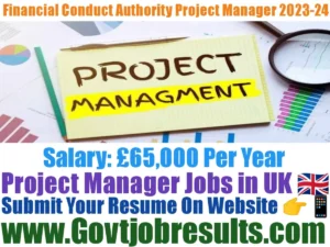 Financial Conduct Authority Project Manager 2023-24