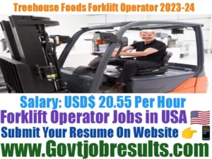 Treehouse Foods Forklift Operator Recruitment 2023-24