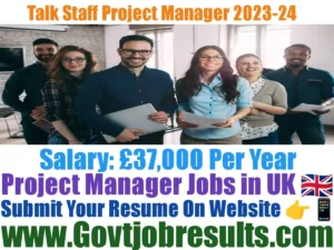 Talk Staff Project Manager Recruitment 2023-24