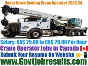 Cedar Grove Roofing Crane Operator Recruitment 2023-24