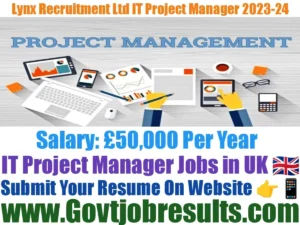 Lynx Recruitment Ltd IT Project Manager 2023-24