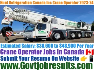 Hunt Refrigeration Canada Inc Crane Operator 2023-24