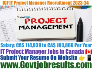 ICF IT Project Manager Recruitment 2023-24