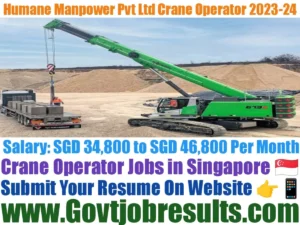 Humane Manpower Pvt Ltd Crane Operator 2023-24