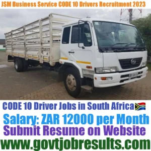 JSM Business Service CODE 10 Truck Driver Recruitment 2023