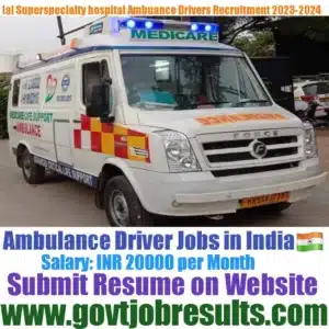 Lal Super specialty Hospital Ambulance Driver Recruitment 2023-2024