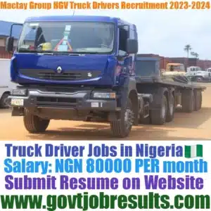 Mactay Group HGV Truck Driver Recruitment 2023-2024