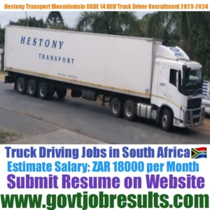 Hestony Transport Bloemfontein CODE 14 Truck Driver Recruitment 2023