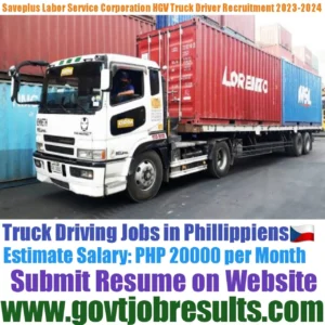 Saveplus Labor Service Corporation HGV Truck Driver Recruitment 2023-24