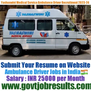 Yashaswini Medical Service Ambulance Driver Recruitment 2023-24