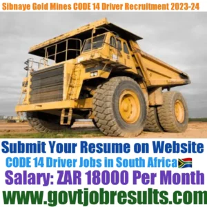 Sibnaye Gold Mine CODE 14 Truck Driver Recruitment 2023-24