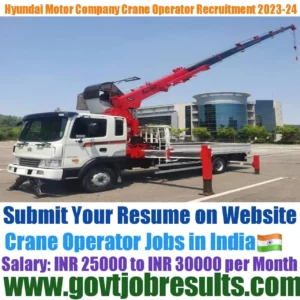 Hyundai Motor Company Crane Operator Recruitment 2023-24