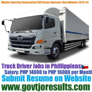 Manila Catering Corporation HGV Truck Driver Recruitment 2023-24