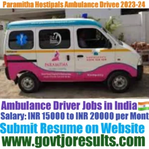 Paramitha Childrens Hospital Ambulance Driver Recruitment 2023-24