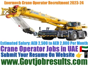 Enermech Crane Operator Recruitment 2023-24