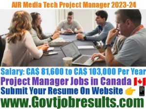AIR Media Tech Project Manager Recruitment 2023-24