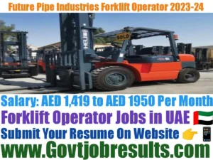 Future Pipe Industries Forklift Operator 2023-24