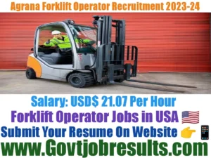 Agrana Forklift Operator Recruitment 2023-24