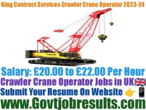 King Contract Services Crawler Crane Operator 2023-24
