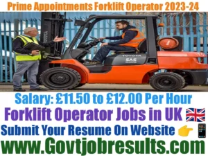 Prime Appointments Forklift Operator Recruitment 2023-24