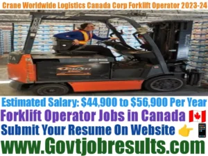 Crane Worldwide Logistics Canada Corp Forklift Operator 2023-24