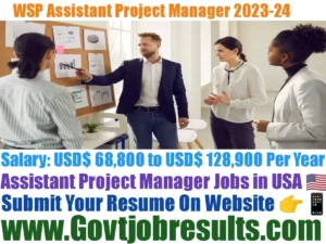 WSP Assistant Project Manager Recruitment 2023-24