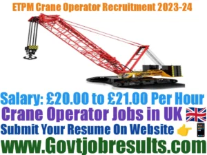 ETPM Crane Operator Recruitment 2023-24