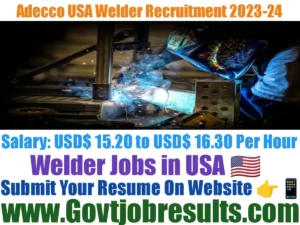 Adecco USA Welder Recruitment 2023-24