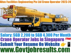 Altus Facilities Engineering Pte Ltd Crane Operator 2023-24