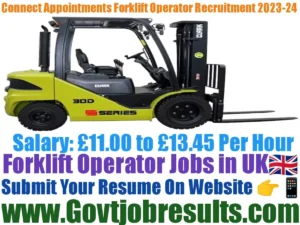 Connect Appointments Forklift Operator Recruitment 2023-24