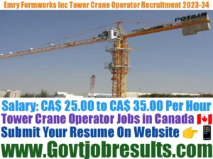 Emry Formworks Inc Tower Crane Operator Recruitment 2023-24