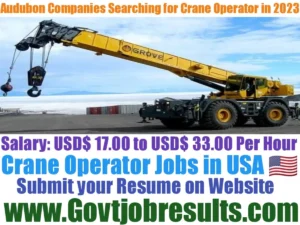Audubon Companies Crane Operator Recruitment 2023-24