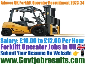 Adecco UK Forklift Operator Recruitment 2023-24