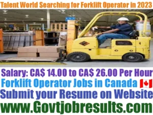 Talent World Searching for Forklift Operator in 2023