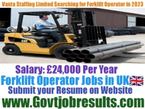 Vanta Staffing Limited Company Searching for Forklift Operators in 2023