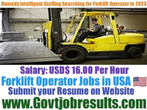Remedy Intelligent Staffing Searching for Forklift Operator in 2023