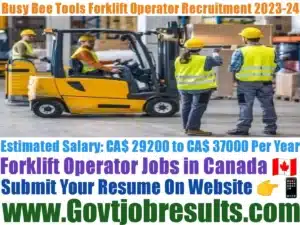 Busy Bee Tools Forklift Operator Recruitment 2023-24