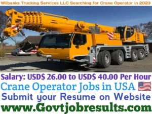Wilbanks Trucking Services LLC Searching for Crane Operator in 2023