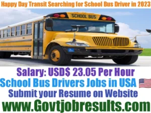 Happy Day Transit Searching for School Bus Driver in 2023