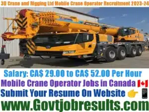 3D Crane and Rigging Ltd Mobile Crane Operator Recruitment 2023-24