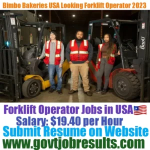 Bimbo Bakers USA looking for Forklift Operator 2023