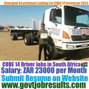 Divergent Recruitment looking For CODE 14 Truck Driving Instructor 2023