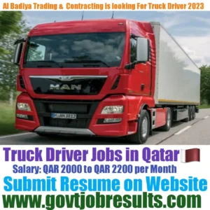 Al Badiya Trading Contracting CO looking for Truck Driver 2023