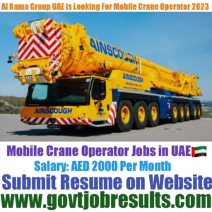 Al Rama Group is looking for Mobile Crane Operator 2023