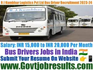 R J Kumbhar Logistics India Pvt Ltd Bus Driver Recruitment 2023-24