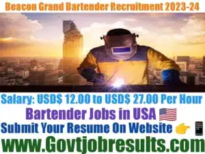Beacon Grand Bartender Recruitment 2023-24