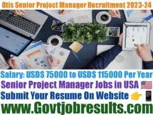 Otis Senior Project Manager Recruitment 2023-24